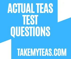 Actual TEAS Test Questions