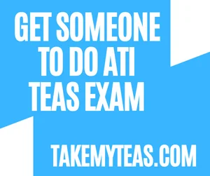 Get Someone To Do Ati Teas Exam
