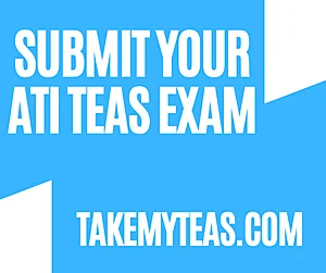 Submit Your ATI TEAS Exam