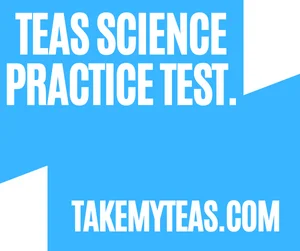 TEAS Science Practice Test.